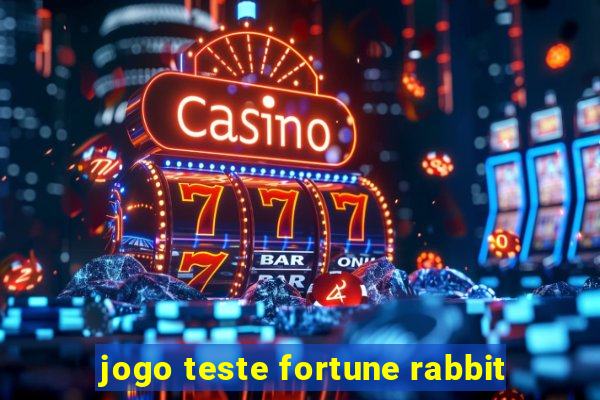 jogo teste fortune rabbit